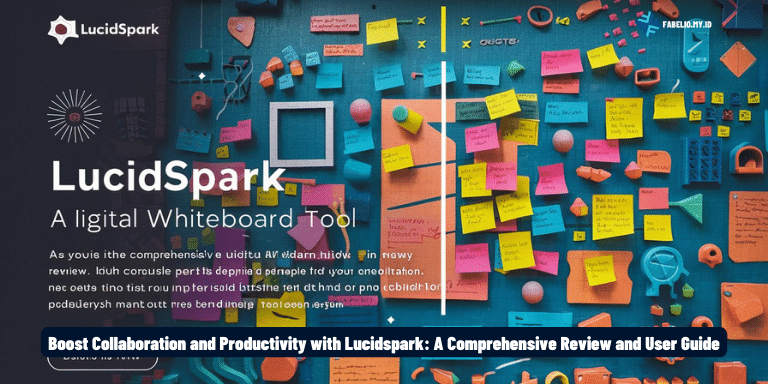 Boost Collaboration and Productivity with Lucidspark A Comprehensive Review and User Guide